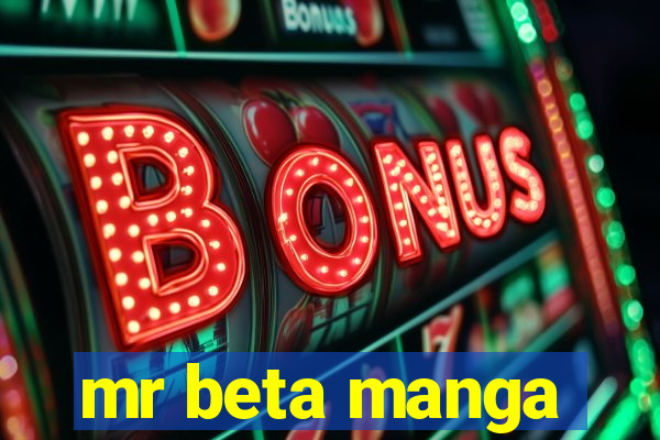 mr beta manga